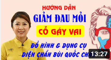 Hướng dẫn giảm đau CỔ VAI GÁY bằng Diện Chẩn | Cô Vũ Minh Thi