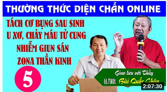 Thường Thức Diện Chẩn kỳ 5: U xơ chảy máu tử cung - Gan nhiễm mỡ - Zona thần kinh