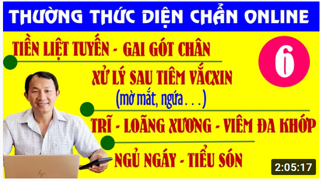 Thường Thức Diện Chẩn kỳ 6: Bệnh tiền liệt tuyến - Xử lý các triệu chứng sau tiêm vắc xin