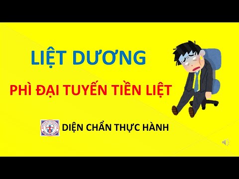 LIỆT DƯƠNG, PHÌ ĐẠI TUYẾN TIỀN LIỆT - Thực Hành Diện Chẩn