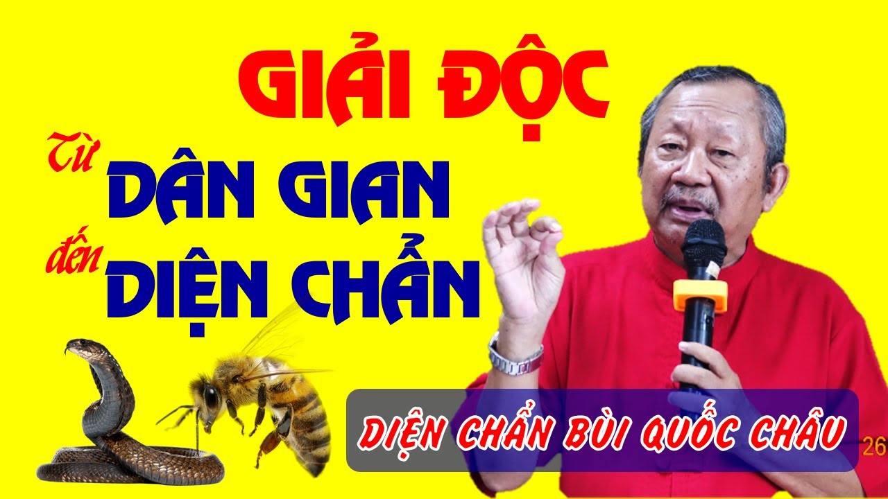 GIẢI ĐỘC do rắn cắn, ong chích, cá nóc - kinh nghiệm DÂN GIAN đến DIỆN CHẨN