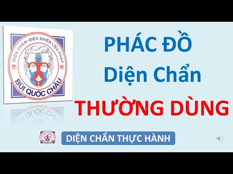 Phác đồ Diện Chẩn thường dùng - Thực Hành Diện Chẩn